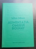 Alimentația omului bolnav (Dietoterapia) - Iulian Mincu
