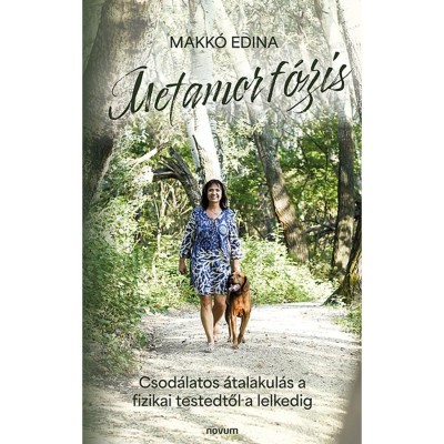Metamorf&amp;oacute;zis - Makk&amp;oacute; Edina foto