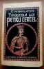 Tragedia lui Petru Cercel - C. Manolache, Carte Veche, Rom&acirc;nia Interbelică, Colecție