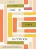 The Urban Quilted Home: 15 Beginner-Friendly Quilt Patterns for Items Around Your Home