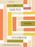The Urban Quilted Home: 15 Beginner-Friendly Quilt Patterns for Items Around Your Home