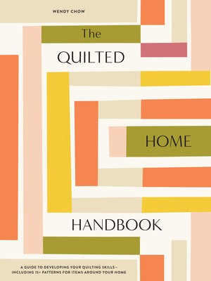 The Urban Quilted Home: 15 Beginner-Friendly Quilt Patterns for Items Around Your Home foto