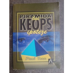 Piramida lui Keops ipoteze- Paul Ioan