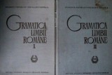 Gramatica Limbii Romane (vol. I + II) editura Academiei