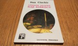 GINDURI DESPRE NAE IONESCU - Dan Ciachir - Institutul European,1994, 163 p.