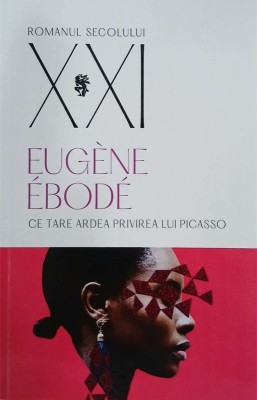 Ce tarea ardea privirea lui Picasso - Eugene Ebode foto