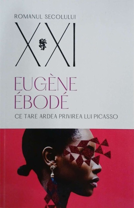 Ce tarea ardea privirea lui Picasso - Eugene Ebode