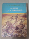 Cartea lui Marco Polo - A. t&#039;Serstevens