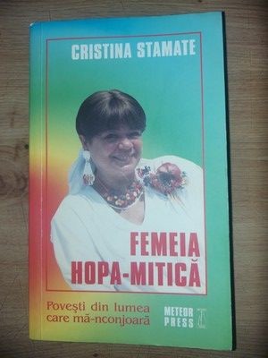 Femeia hopa-Mitica - Cristina Stamate foto