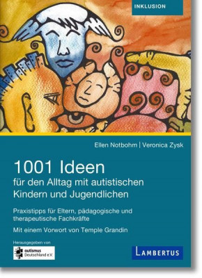 1001 Ideen f&amp;uuml;r den Alltag mit autistischen Kindern und Jugendlichen foto