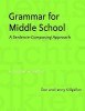 Grammar for Middle School: A Sentence-Composing Approach
