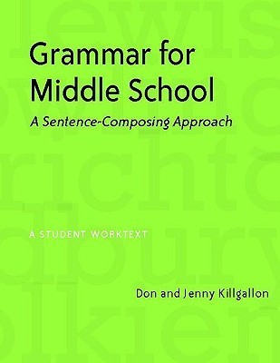 Grammar for Middle School: A Sentence-Composing Approach foto