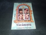 VICTOR PETRESCU - VACARESTII O DINASTIE POETICA