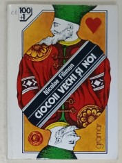 CIOCOII VECHI SI NOI de NICOLAE FILIMON , 1998 , COPERTA BROSATA foto