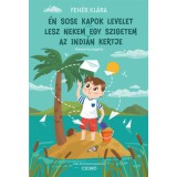 &Eacute;n sose kapok levelet - Lesz nekem egy szigetem - Az indi&aacute;n kertje - Feh&eacute;r Kl&aacute;ra