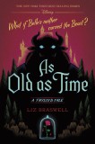 As Old as Time: A Twisted Tale