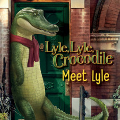 Lyle, Lyle, Crocodile: Meet Lyle and Friends