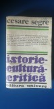 Myh 21s - CESARE SEGRE - ISTORIE CULTURA CRITICA - ED 1986