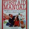 First Aid Manual. Emergency Procedures for Everyoane
