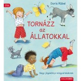 Torn&aacute;zz az &aacute;llatokkal - Nagy j&oacute;gak&ouml;nyv kisgyerekeknek - Doris R&uuml;bel