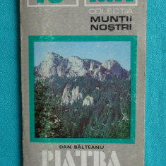 Piatra Mare – Colectia Muntii Nostri Nr 10 ( Contine harta )