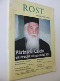 Revista Rost Nr. 38 / aprilie 2006 - Parintele Calciu un cruciat al secolului XX
