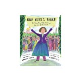 One Girl's Voice: How Lucy Stone Helped Change the Law of the Land
