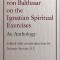 Hans Urs Von Balthasar on the Ignatian Spiritual Exercises: An Anthology