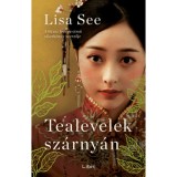 Tealevelek sz&aacute;rny&aacute;n - Lisa See