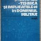 REVOLUTIA STIINTIFICA - TEHNICA SI IMPLICATIILE EI IN DOMENIUL MILITAR. STUDII-ROMUL DUMA, SIMION PITEA-236701