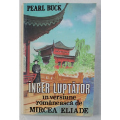 INGER LUPTATOR de PEARL BUCK , 1991