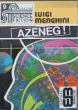 AZENEG! Luigi Menghini - Science Fiction, Editura Brancusi 1993, 287 pagini