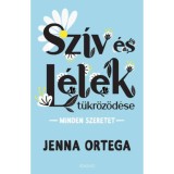 Sz&iacute;v &eacute;s L&eacute;lek t&uuml;kr&ouml;ződ&eacute;se - Minden szeretet - Jenna Ortega