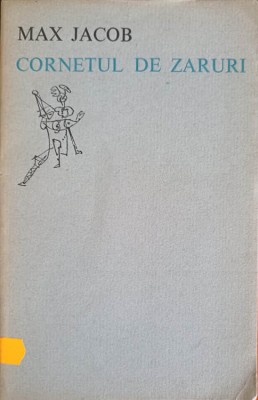 CORNETUL DE ZARURI. POEME. EDITIE BILINGVA FRANCEZA-ROMANA-MAX JACOB-176127 foto