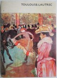 Toulouse-Lautrec si sfarsitul secolului &ndash; Giuseppe Marchiori