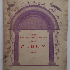 Note Despre Arta Armeana - Album Intocmit De H. Dj. Sirouni 1930 - 6 Poze (RARA)