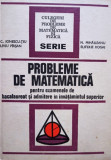 C. Ionescu-Tiu - Probleme de matematica pentru examenele de bacalaureat si admitere