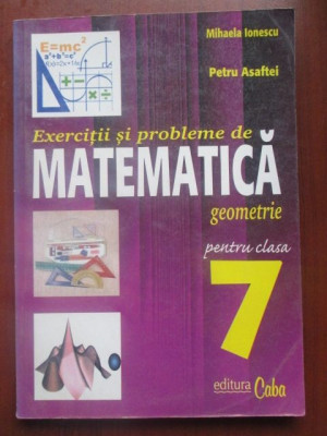 Exercitii si probleme de matematica (geometrie pentru clasa a VII-a)-T. Deaconu, M. Tena foto