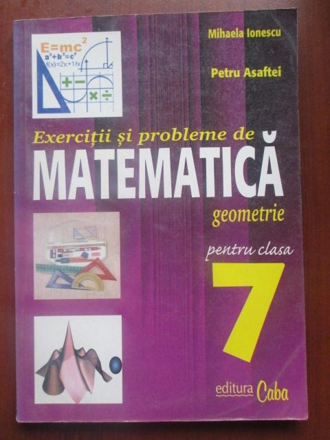 Exercitii si probleme de matematica (geometrie pentru clasa a VII-a)-T. Deaconu, M. Tena