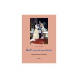 Die Prinzessin vom Lehel: Erinnerungen einer M