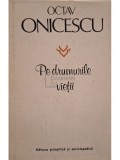 Octav Onicescu - Pe drumurile vietii (Editia: 1981)