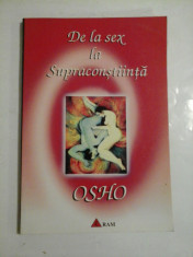 De la sex la supraconstiinta - Osho foto