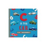 C Is for Car: An ABC Car Primer