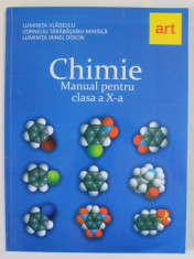 CHIMIE , MANUAL PENTRU CLASA A X-A de LUMINTA VLADESCU...LUMINITA IRINEL DOICIN , 2010 foto