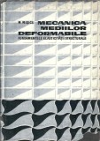 Cumpara ieftin Mecanica mediilor deformabile - Fundamentele elasticitatii structurale - M. Misicu