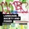 Language, society and power/ Linda Thomas, Shan Wareing, Ishtla Singh