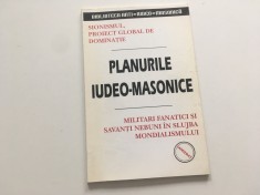 PLANURILE IUDEO-MASONICE( SIONISMUL, PROIECT GLOBAL DE DOMINATIE/ MILITANTI SI SAVANTI IN SLUJBA MONDIALISMULUI). TEXTE DIN ANII 1938-1939