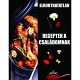 Elronthatatlan receptek a csal&aacute;domnak