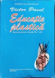 Educatie Plastica, Manual clasele VII-VIII, Victor Pavel, Editura Didactica 1997, 84 pagini