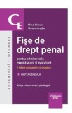 Fise de drept penal pentru admiterea in magistratura si avocatura Vol.1: Partea generala Ed.8 - Mihai Dunea, Simona Anghel